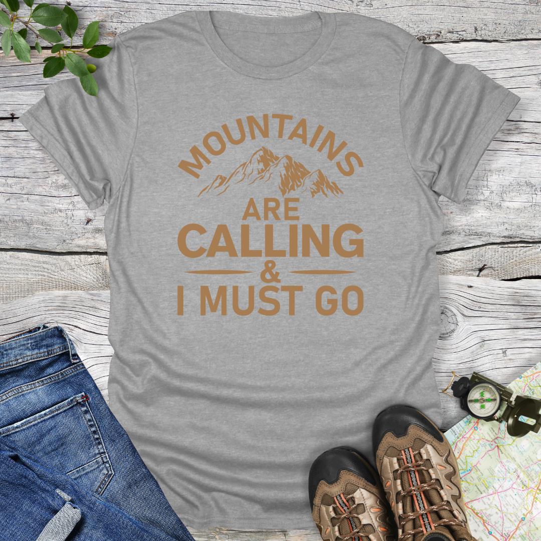 Mountains Are Calling & I Must Go