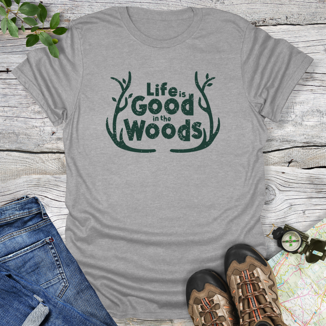 Life's Good In The Woods