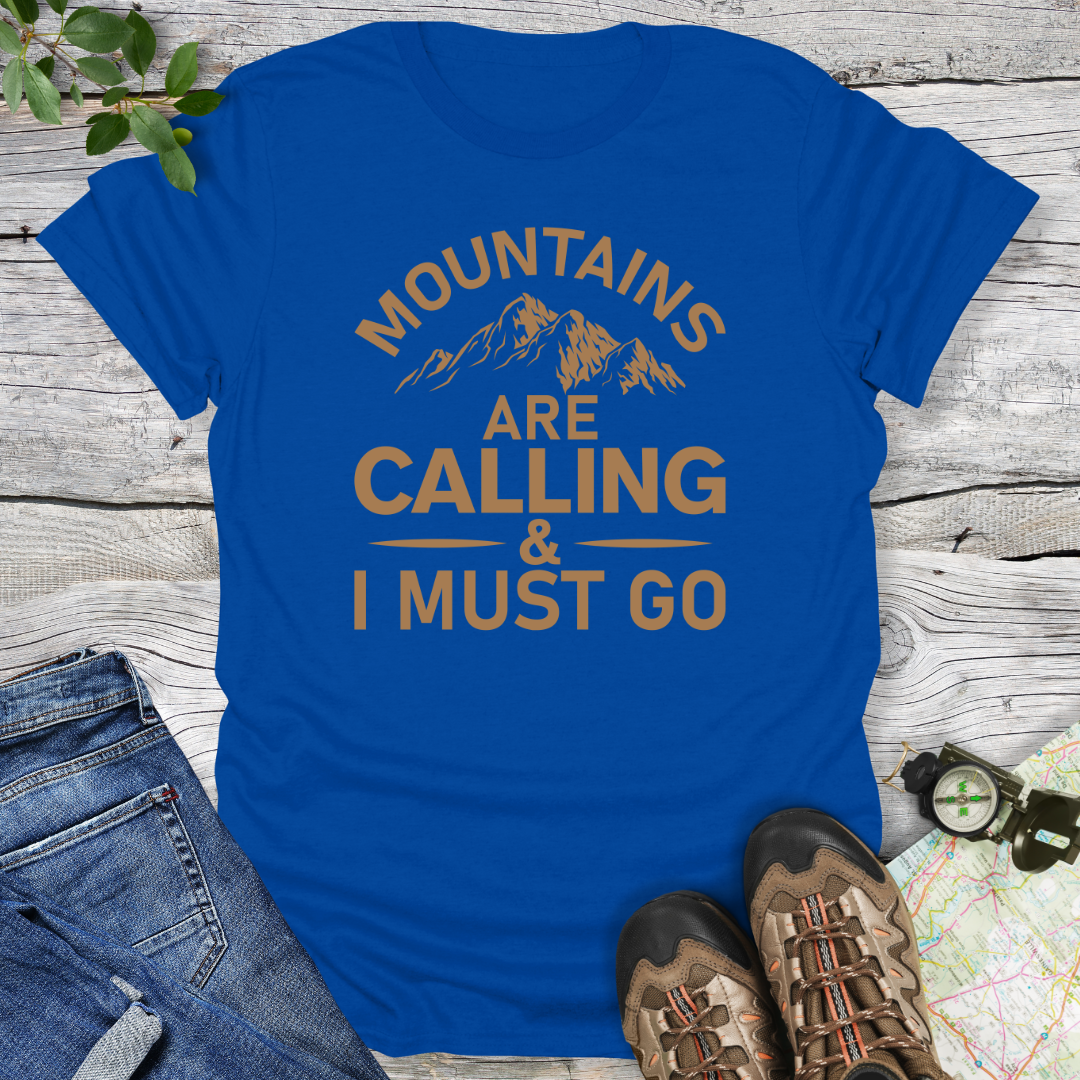 Mountains Are Calling & I Must Go