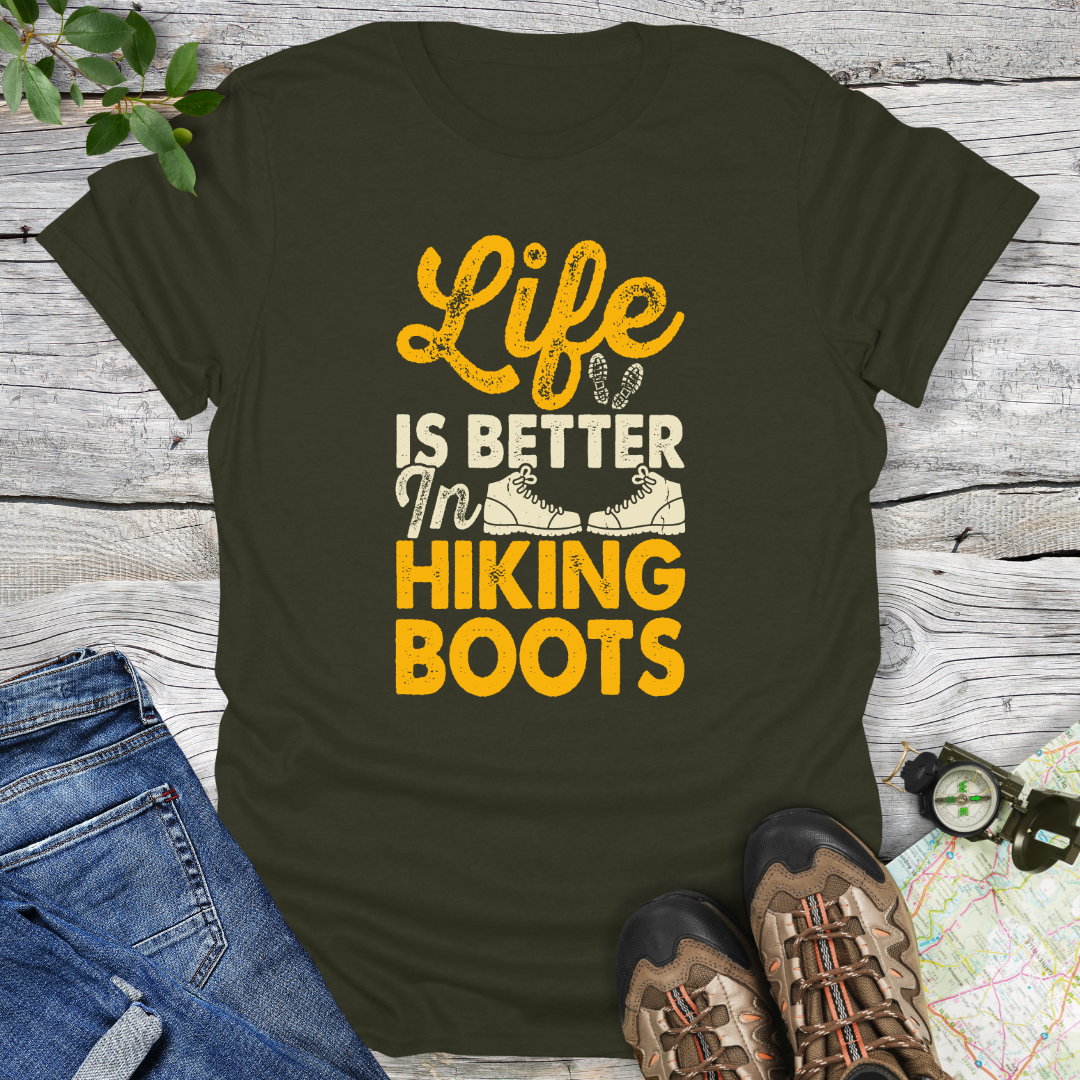 Life Is Better In The Hiking Boots