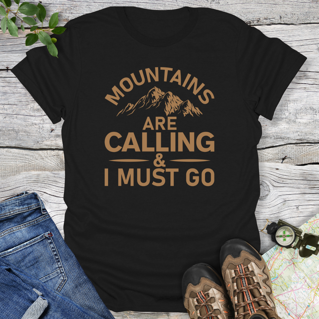 Mountains Are Calling & I Must Go